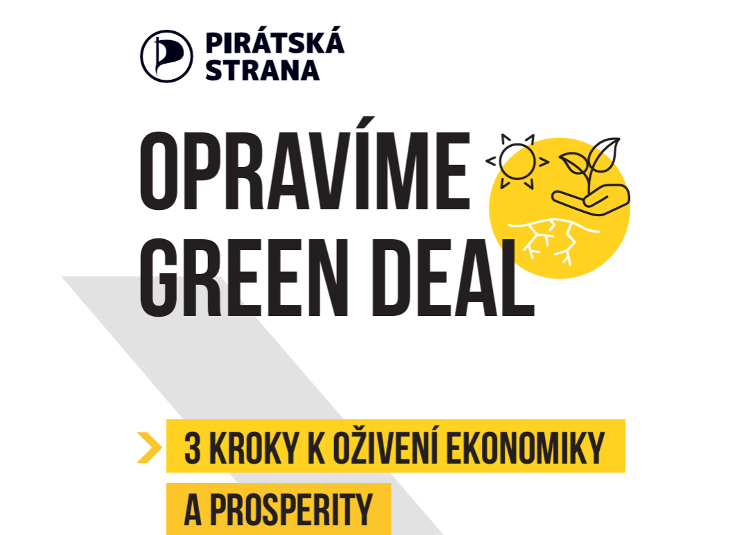 Opravíme Green Deal: Piráti představili tři kroky k oživení ekonomiky a prosperity
