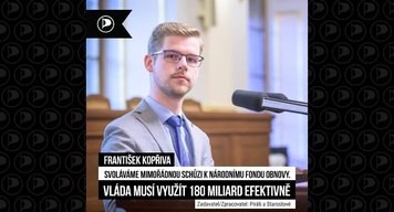 Franišek Kopřiva: Vláda musí využít 180 miliard efektivně